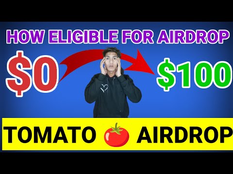 Tomato Airdrop $0 To $100 Eligible For Airdrop 4 Task For Airdrop Last Chance 💸