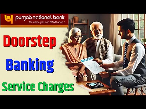 PNB Doorstep Banking Charges For Senior Citizen | Punjab National Bank Doorstep Banking Charges