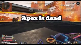 Apex is dying :/