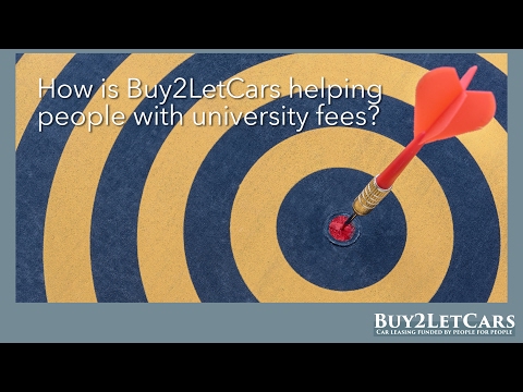 How is Buy2LetCars helping people with university fees?