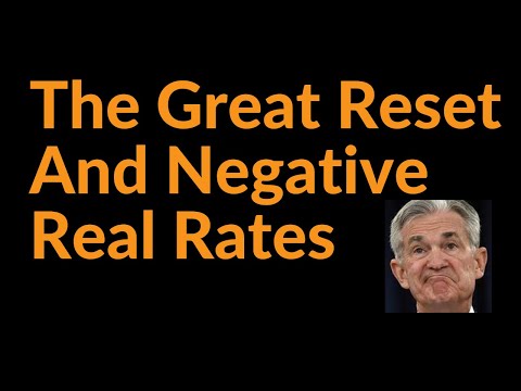 The Great Reset and Negative Real Rates