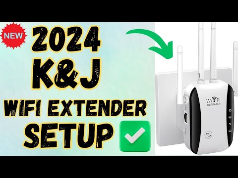 K&J New 2024 WiFi Extender Setup | Setup Signal Booster | Setup WiFi Repeater