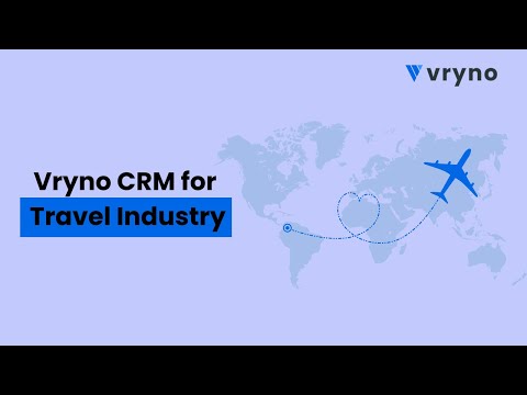 Vryno CRM Revolutionizes the Travel Industry