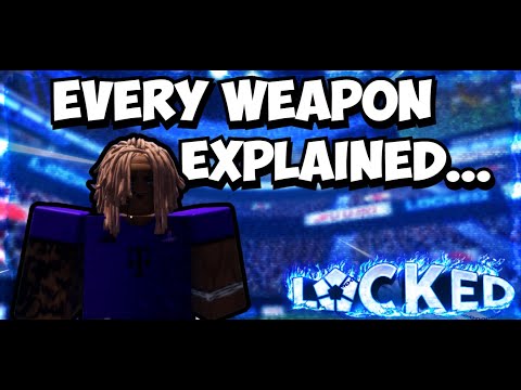 EVERY Locked Weapon Explained... (Locked)