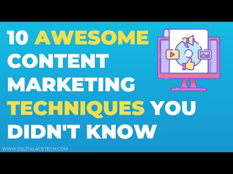 10 Awesome Content Marketing Techniques You Didn't Know | Digital Marketing Techniques