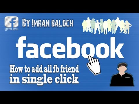 How to add All FB Friends in A Group In A Single Click - IMRAN BALOCH