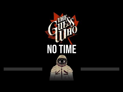 The Guess Who • No Time (CC) 🎤 [Karaoke] [Instrumental Lyrics]