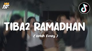 DJ Tiba - Tiba Ramadhan X Emisawelaw Viral Tiktok!!! Walaupun Puasa Seribu Tahun ( Nabih Fvnky )