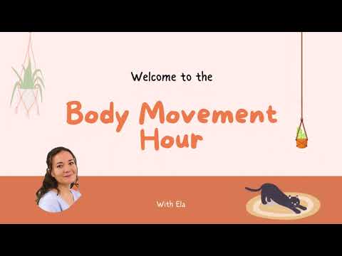 Body Movement Hour With Ela (Physical therapy for beginners)