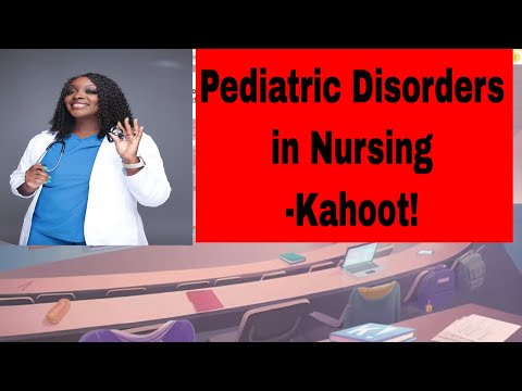 Pediatric Disorders- Kahoot!