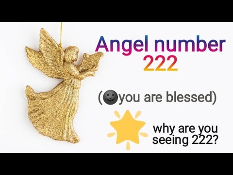 Angel number 222 | why are you keep seeing 222? | #signs from universe