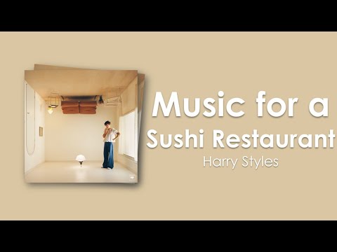 Harry Styles - Music for a Sushi Restaurant (Lyric Video)