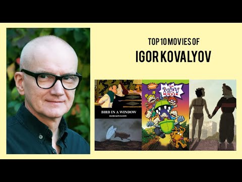 Igor Kovalyov |  Top Movies by Igor Kovalyov| Movies Directed by  Igor Kovalyov