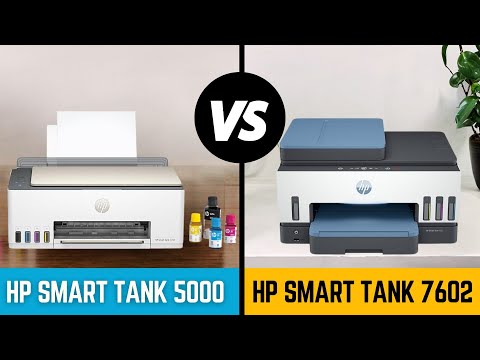 HP Smart Tank 7602 vs HP Smart Tank 5000 : Which is Best for Your Needs?