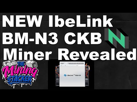 New CKB Nervos Network IbeLink ASIC Crypto Miner BM-N3 Revealed!Can It Compete with the Antminer K7?