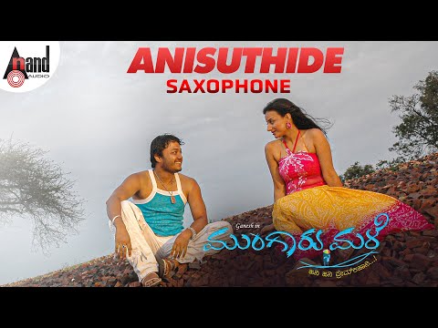 Anisuthide Instrumental On Saxophone | Mungaru Male | Golden ⭐Ganesh | Pooja Gandhi