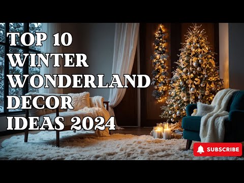 Top 10 Winter Wonderland Decor Ideas 2024 ❄️ Transform Your Home This Season