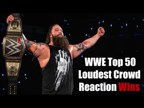 WWE Top 50 Loudest Crowd Reaction Wins