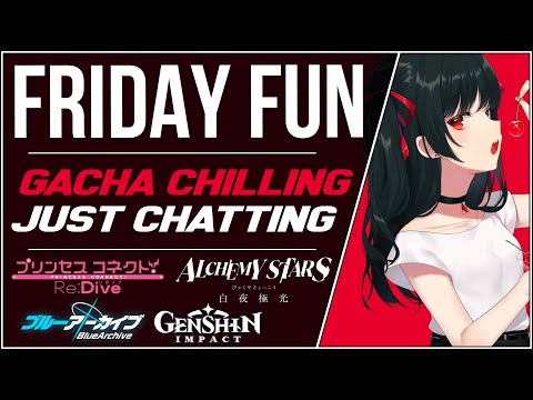 🔴 LIVE 🔴 Friday Night Funsies, Gacha Chilling, Re:Zero Rush | Ask Me Anything | BA, PCRD, AS, GI