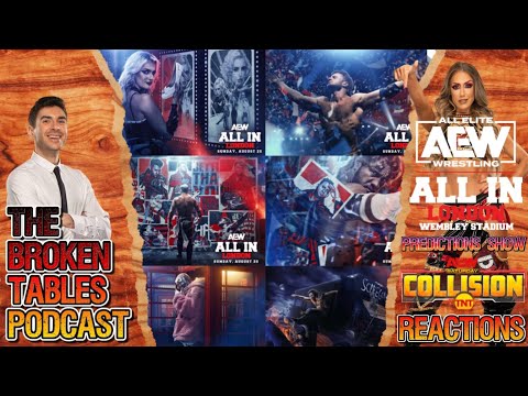 AEW All In Predictions & We are the Sickos AEW Collision Watch Party 08/24/2024