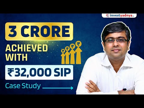 Case Study : Rs 3 Crore Achieved with Rs 32,000/- SIP | Parimal Ade