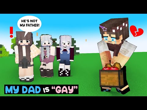 My Dad is GAY!