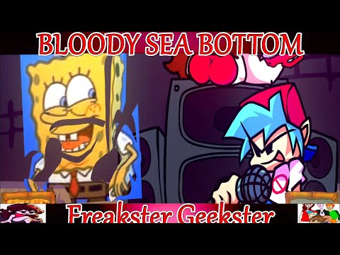 Friday Night Funkin' BLOODY SEA BOTTOM (FNF Mod) Spongebob VS BF in Freakster Geekster