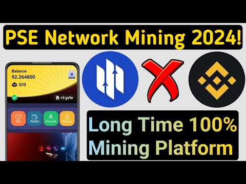 PSE Network New Strong Free Mining App Best Mining App in 2024! Mining Account update Withdraw