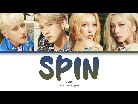 {VOSTFR} KARD - 'SPIN' (Color Coded Lyrics Eng/Vostfr)