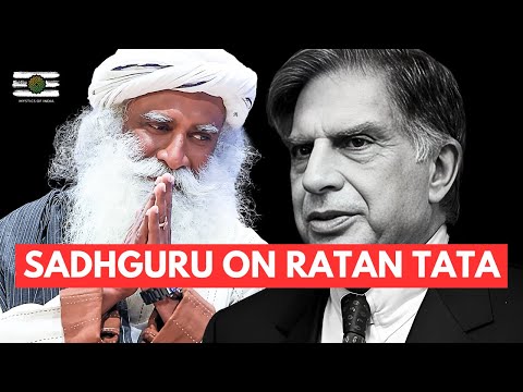 Sadhguru’s Tribute to Sir Ratan Tata