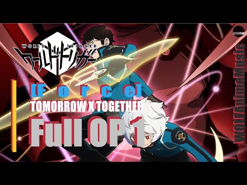 WOLFAnimeMusic | Импульс мира 2 - Full Opening 1 [Force] TOMORROW X TOGETHER