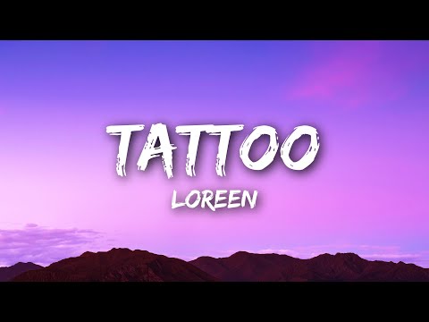 Loreen - Tattoo (Lyrics)