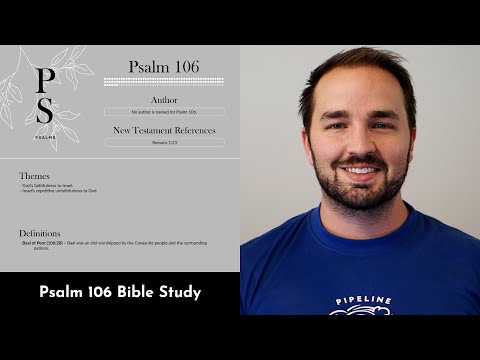 Psalm 106 Summary: 5 Minute Bible Study