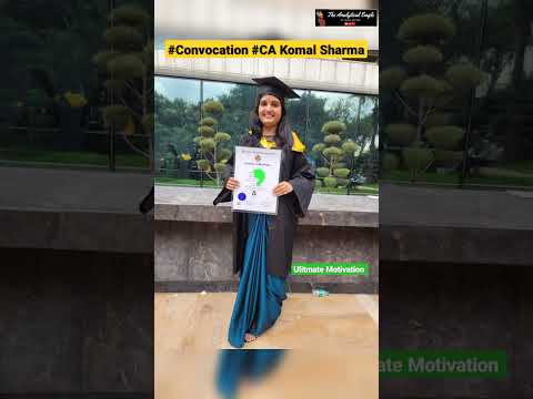 Ultimate Motivation 💯CA Convocation | my friend CA Komal Sharma