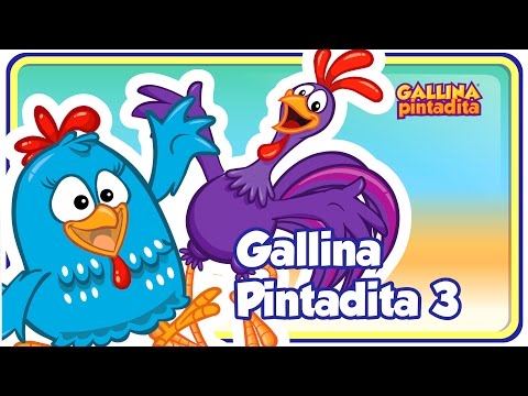 Gallina Pintadita 3 - Oficial - Canciones infantiles para niños y bebés