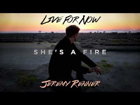 Jeremy Renner feat. Eric Zayne - "She's A Fire" (Official Audio)