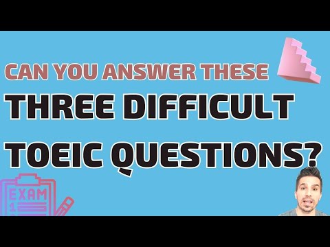 ATTENTION TOEIC STUDENTS! LEARN THE SKILLS TO ANSWER 3 EXTREMELY DIFFICULT QUESTIONS #108 #toeic