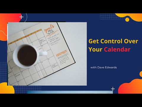 Getting Your Calendar Under Control