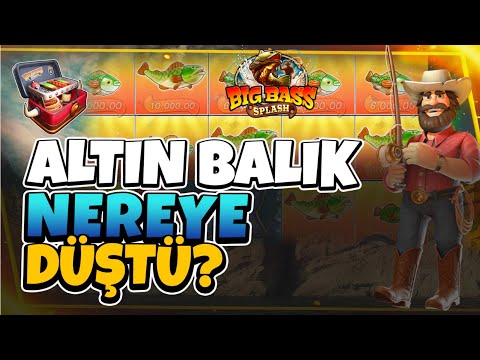 🎁 SLOT OYUNLARI 🐟 BIG BASS SPLASH ALTIN BALIK PEŞİNDEYİM