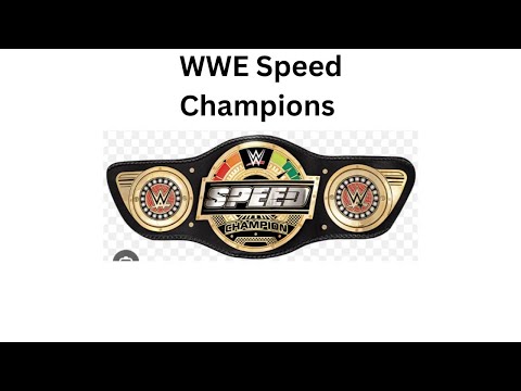 Every WWE Speed Champion (Updated)