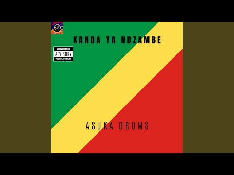 KANDA YA NDZAMBE (feat. 4X4 FMI & ASUKA DRUMS)