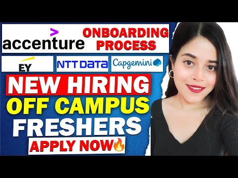 🔥ACCENTURE NEW ONBOARDING PROCESS | CAPGEMINI ,EY ,NTT DATA HIRING | OFF CAMPUS 🔥