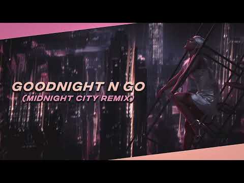 goodnight n go (midnight city remix) | Mashup of Ariana Grande & M83