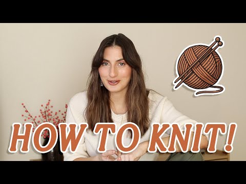 HOW TO KNIT AS AN ABSOLUTE BEGINNER