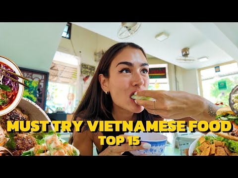 BEST 15 MUST TRY FOOD IN VIETNAM 🇻🇳