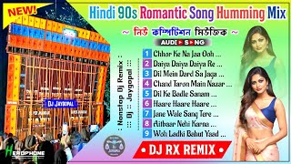 90s Hindi Song Humming Mix 2024 ✨ Dj Rx Remix ✨ Hindi Song Dj Bm Remix ✨ Hindi Song Dj Susovan Remix