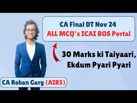 CA Final DT Nov 24 All MCQ ICAI | CA Rohan Garg AIR5