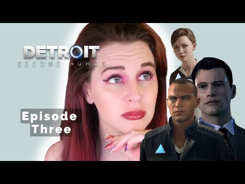 MEGS PLAYS - Detroit | First Playthrough | Episode THREE