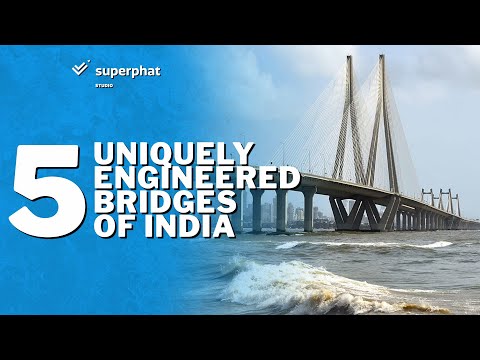 5 Unique Bridges In India | Engineering Marvels | Superphat Studio