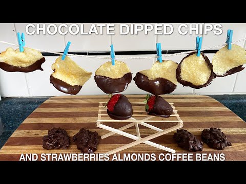 Chocolate Covered Potato Chips Strawberries Almonds Espresso Beans (episode 113)